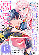 召使い令嬢は国境を越え、敵国の公爵騎士様に溺愛される（単話版）第13話